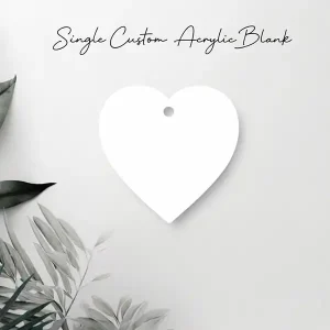 Single Custom Acrylic Blank
