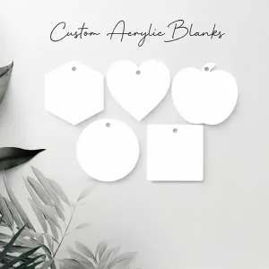 Custom Acrylic Blanks