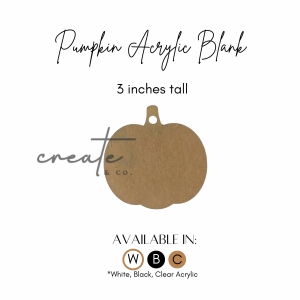 Pumpkin Acrylic Blank